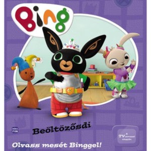 Bing - Beöltözősdi - Olvass mesét Binggel! 3 éves kortól